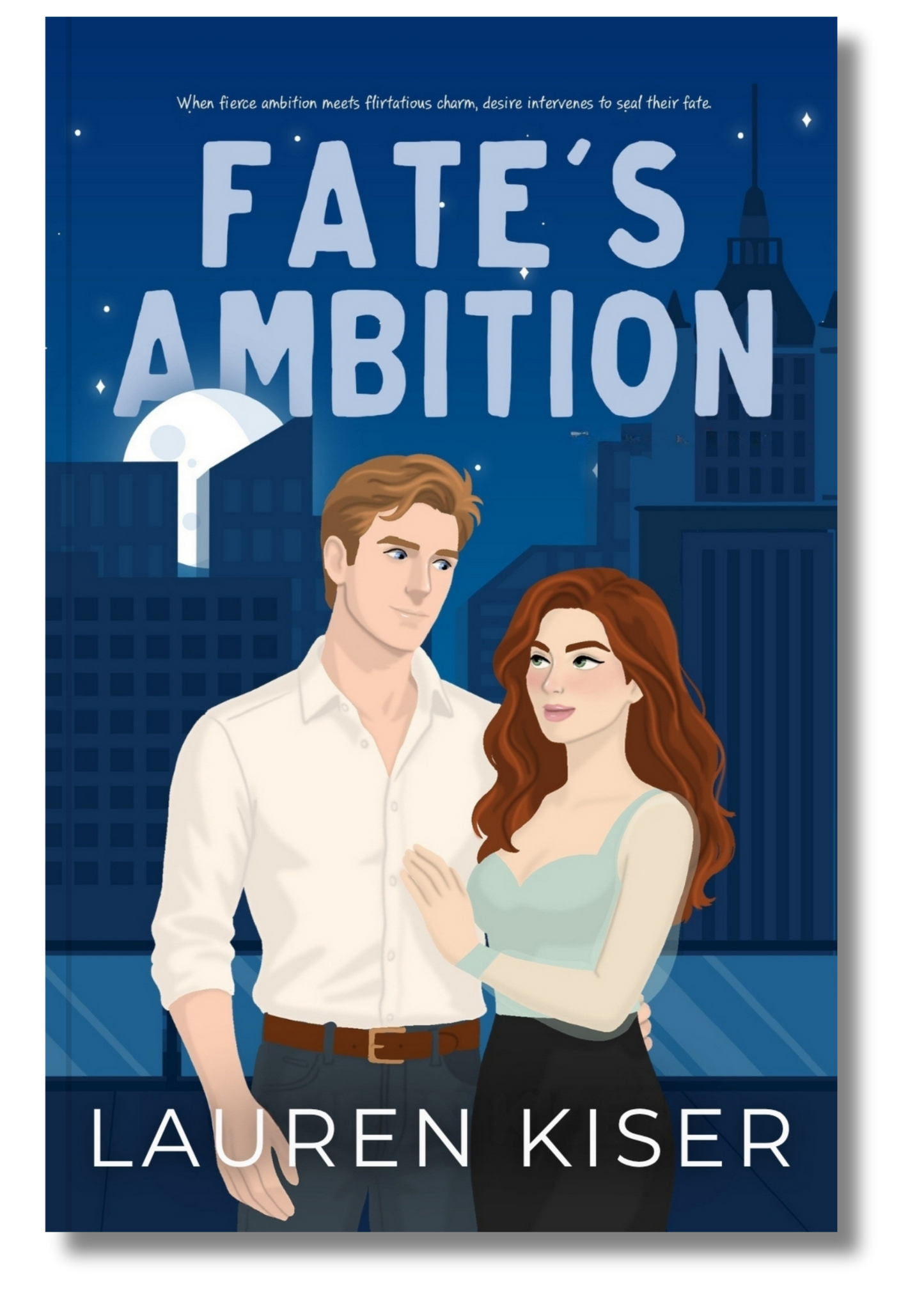 Book cover of 'Fate's Ambition' by Lauren Kiser featuring a man and woman against a city skyline.