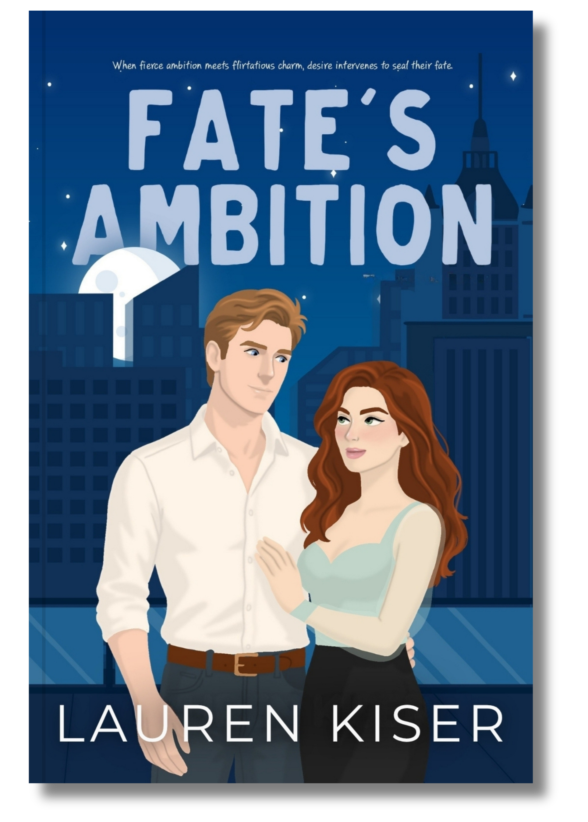 Book cover of 'Fate's Ambition' by Lauren Kiser featuring a man and woman against a city skyline.