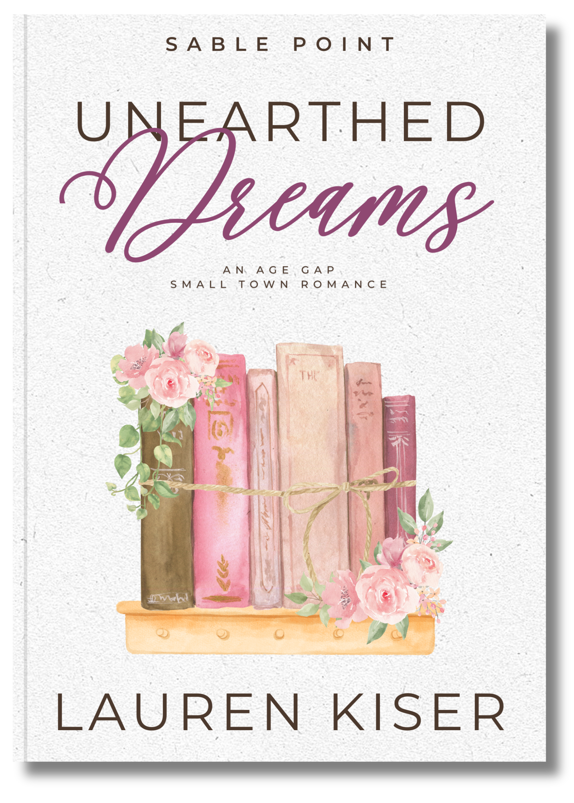 Unearthed Dreams (Sable Point #3)